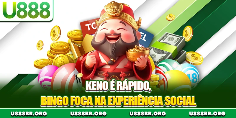Keno é rápido, Bingo foca na experiência social